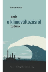 Amit a klímaváltozásról tudunk