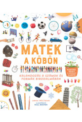 Matek a köbön - Kalandozás a számok és formák birodalmában