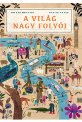 A világ nagy folyói