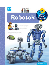 Robotok - Mit? Miért? Hogyan?