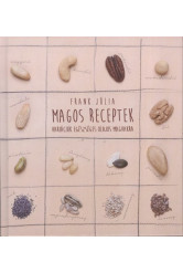 Magos receptek /Variációk egészséges olajos magvagkra