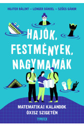 Hajók, festmények, nagymamák - Matematikai kalandok Óxisz szigetén