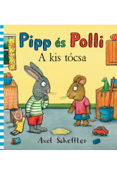 Pipp és Polli - A kis tócsa (új kiadás)