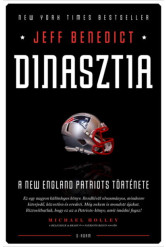 Dinasztia - A New England Patriots története