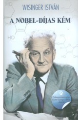 A Nobel-díjas kém /Dokumentumregény Szent-Györgyi Albert életéről