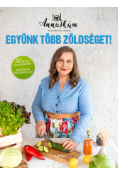 Együnk több zöldséget!