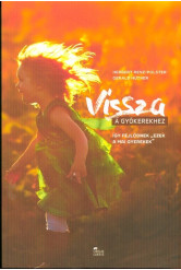 Vissza a gyökerekhez /Így fejlődnek 