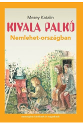 Kivala Palkó Nemlehet-országban