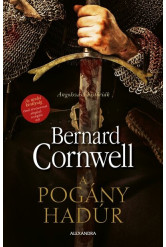 A pogány hadúr - Angolszász históriák 7.