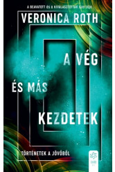 A vég és más kezdetek - Történetek a jövőből