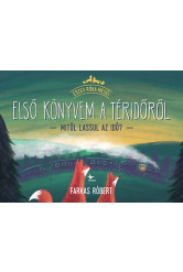 Első könyvem a téridőről - Mitől lassul az idő? - Eszes Róka meséi (új kiadás)