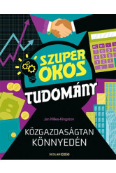 Közgazdaságtan könnyedén - Szuper okos tudomány