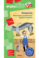 Kiszámoló - Matematikai gondolkodást fejlesztő feladatok 2. osztály - miniLÜK