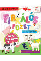 Firkálós füzet - 2-3 éveseknek - Háziállatok - Tudatos Szülő (új kiadás)
