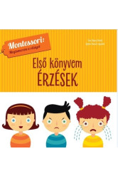 Első könyvem: Érzések - Montessori: Megismerem a világot