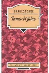 Romeo és Júlia - Talentum diákkönyvtár (új kiadás)