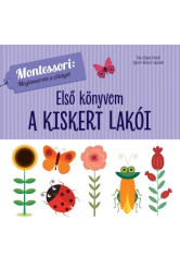 Első könyvem: A kiskert lakói - Montessori: Megismerem a világot