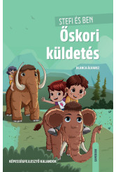 Stefi és Ben - Őskori küldetés - Képességfejlesztő kalandok