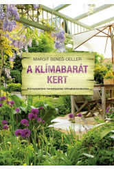 A klímabarát kert - Környezetünk természetes klímaberendezése