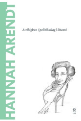 Hanna Arendt – A világ filozófusai 18.