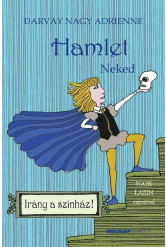 Hamlet - Neked - Irány a színház