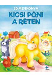 Kicsi póni a réten - 3D mesekönyv