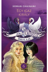 Jók és Rosszak Iskolája 6. - Egy igaz király