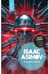 Acélbarlangok - Robot-sorozat 1. (új kiadás)