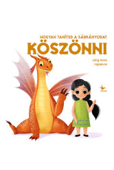 Hogyan tanítsd a sárkányodat köszönni