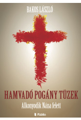 Hamvadó pogány tüzek (e-könyv)