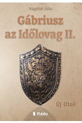 Gábriusz az Időlovag II. (e-könyv)