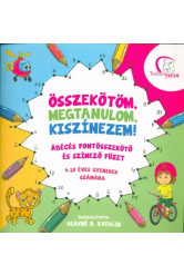 Összekötöm, megtanulom, kiszínezem! /Ábécés pontösszekötő és színező füzet 4-10 éves gyerekek számár