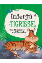Interjú a tigrissel és más karmos vadállatokkal
