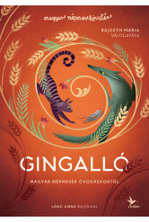 Gingalló - Magyar népmesék óvodáskortól - Népmesekincstár (új kiadás)