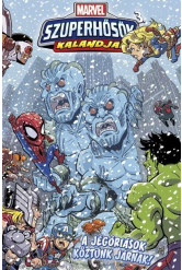 Marvel Szuperhősök kalandjai 3. - A jégóriások köztünk járnak! (képregény)