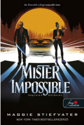 Mister Impossible - Képtelen küldetés - Álmodók-trilógia 2.
