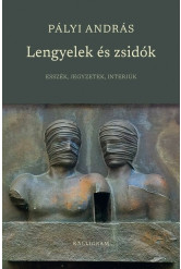 Lengyelek és zsidók - Esszék, jegyzetek, interjúk