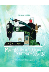 Margó és a titkos varróműhely