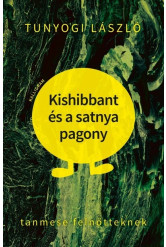 Kishibbant és a satnya pagony - Tanmese felnőtteknek