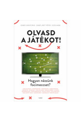Olvasd a játékot! - Hogyan nézzünk focimeccset?
