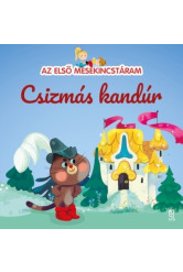 Csizmás Kandúr - Az első mesekincstáram 9. - Az első mesekincstáram