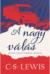 A nagy válás - Képzelt utazás a pokolból a mennybe