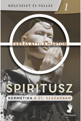 Spiritusz - Hermetika a 21. században
