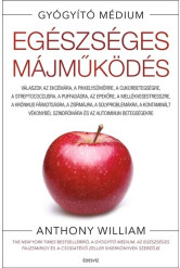 Egészséges májműködés - Válaszok az ekcémára, a pikkelysömörre, a cukorbetegségre, a Streptococcusra, a puffadásra, az epekőre,