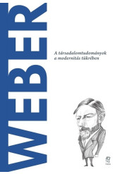 Weber - A világ filozófusai 43. - A világ filozófusai