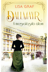 Dallmayr 2. - A megvalósuló álom