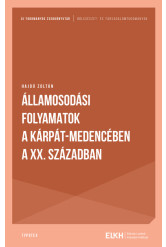Államosodási folyamatok a Kárpát-medencében a XX. században - Új tudományos zsebkönyvtár