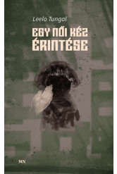 Egy női kéz érintése - A gyermek elvtárs és apa