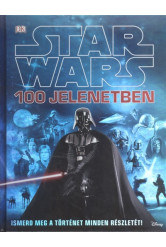 Star Wars 100 jelenetben /Ismerd meg a történet minden részletét!