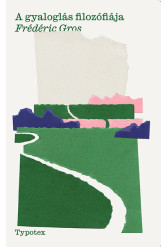 A gyaloglás filozófiája